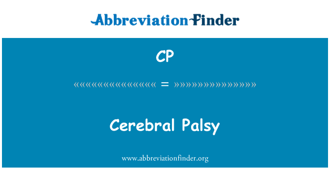 CP: Церебральный паралич