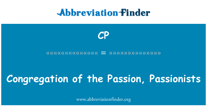 CP: Congregaţie de pasiune, Passionists