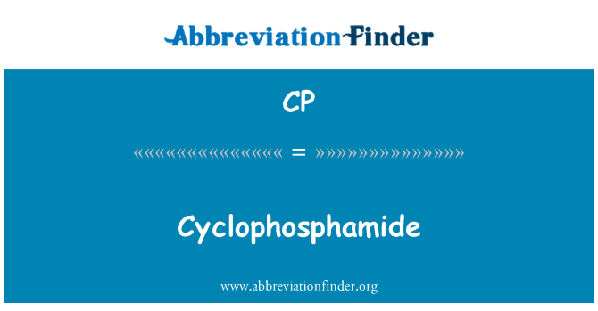 CP: Ciclofosfamidă