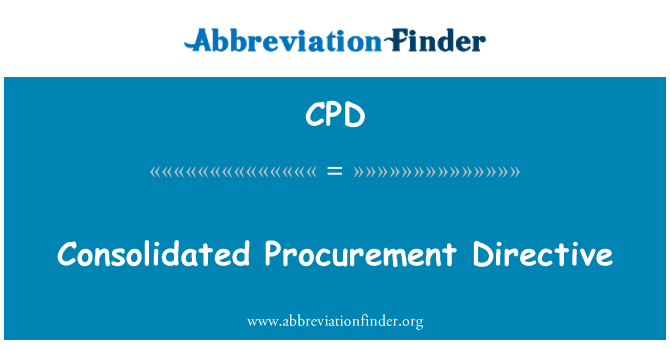 CPD: Achiziţii de publice consolidate Directiva