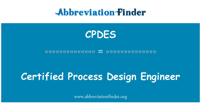 CPDES: Certified Process Design Engineer