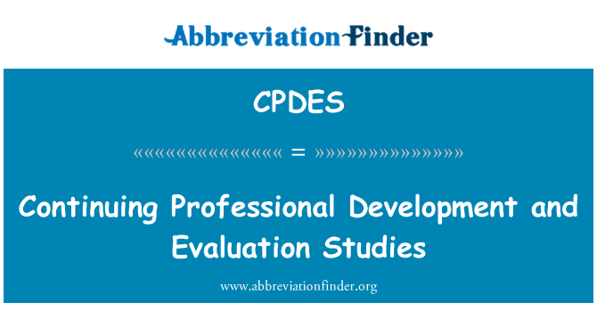 CPDES: Continuing Professional Development and Evaluation Studies