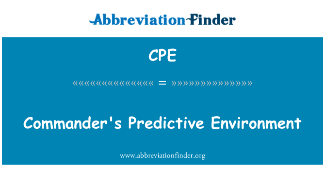 CPE: สภาพแวดล้อมที่คาดการณ์ของผู้บัญชาการ