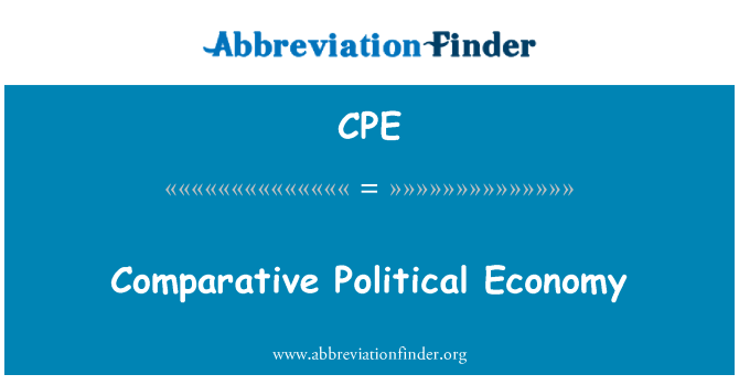 CPE: Comparative Political Economy