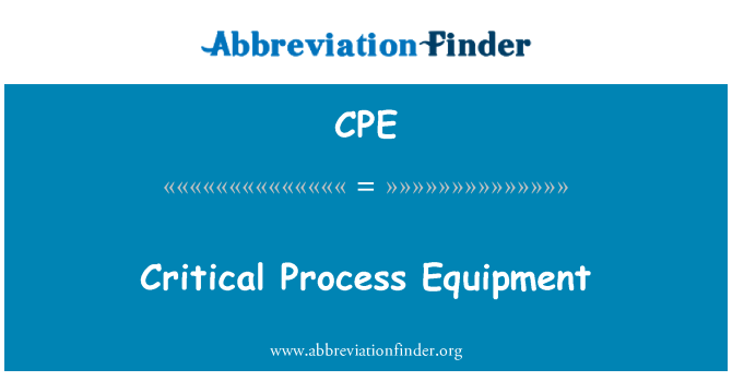 CPE: ציוד תהליך קריטי