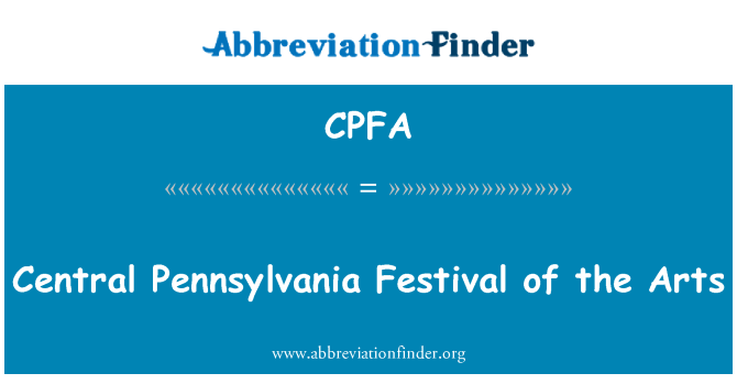 CPFA: Centrala Pennsylvania Festival of the Arts