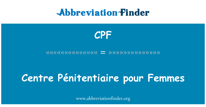 CPF: مركز السجون من أجل المرأة