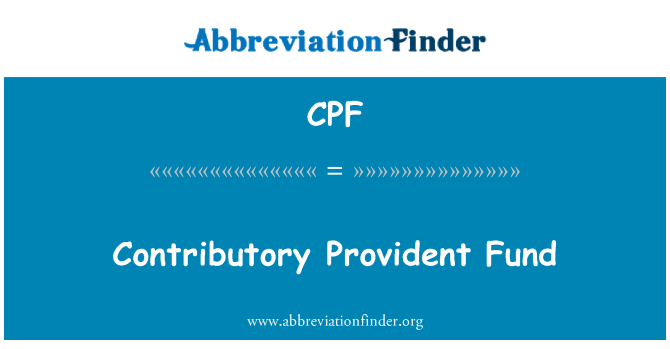 CPF: Contributory Provident Fund