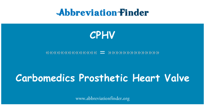 CPHV: Carbomedics Prosthetic Heart Valve