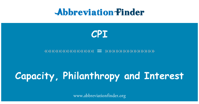 CPI: Capacity, Philanthropy and Interest
