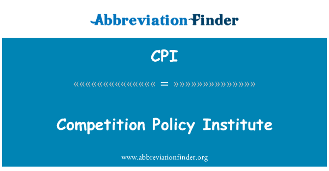 CPI: Competition Policy Institute