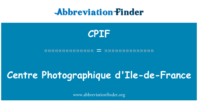 CPIF: Zentrum Photographique d ' Ile-de-France