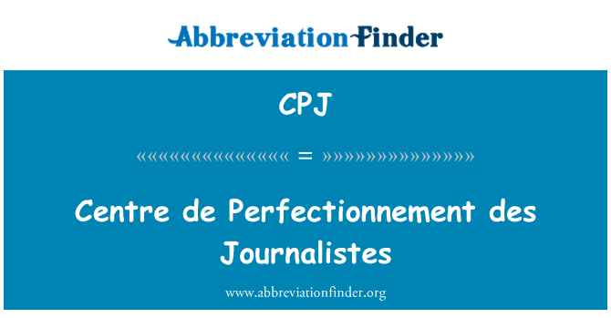 CPJ: Centre de Perfectionnement des Journalistes