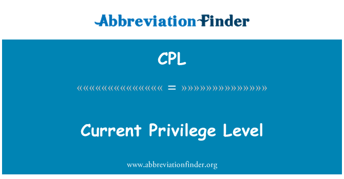 CPL: Τρέχον επίπεδο προνόμιο