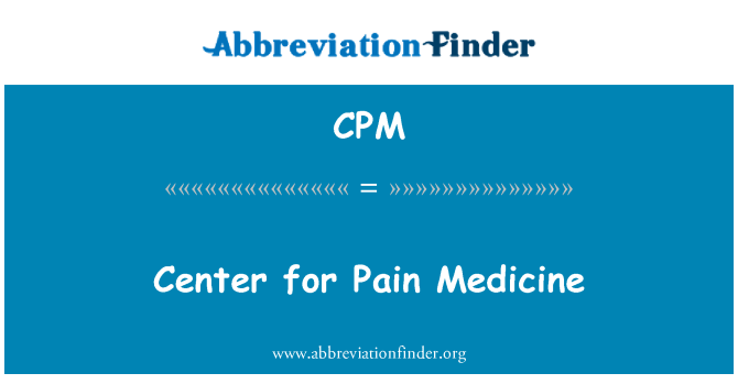 CPM: درد کی دوا کے لئے مرکز