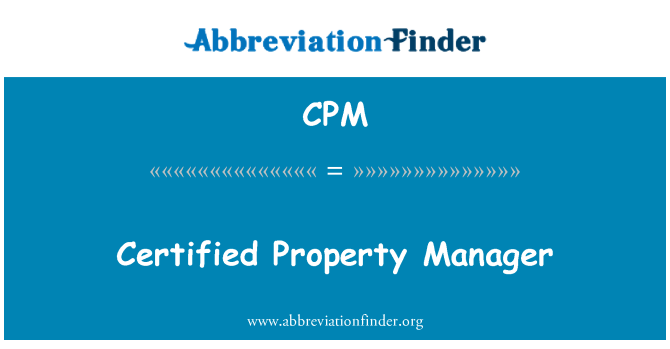 CPM: Certified Property Manager