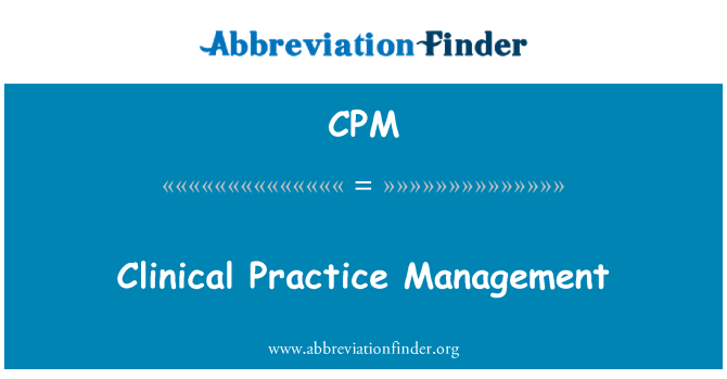 CPM: Gestion de la pratique clinique