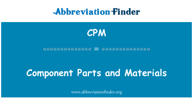 CPM: 部件和材料