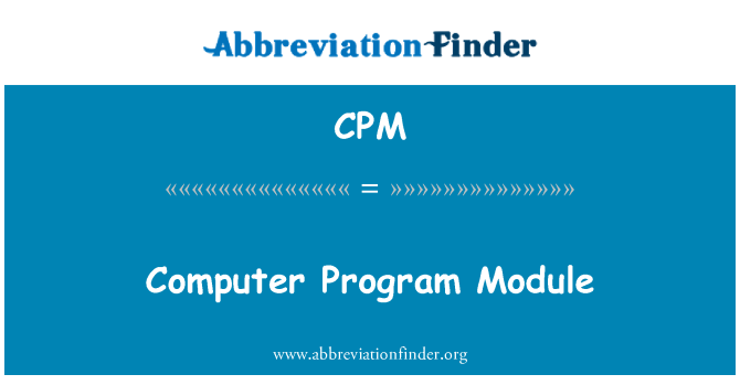 CPM: Computer Program Module