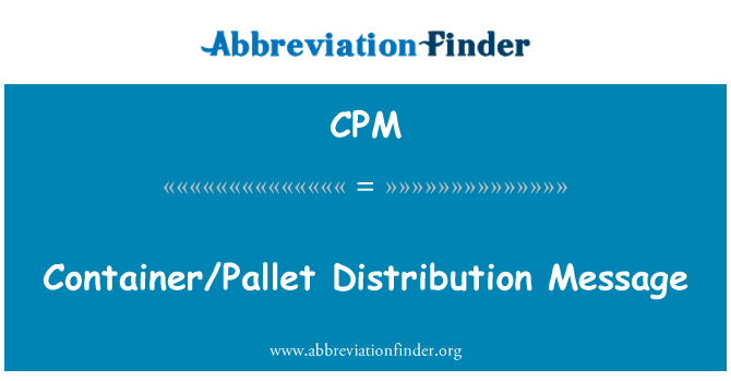 CPM: Kontajner/paleta distribúcie správ