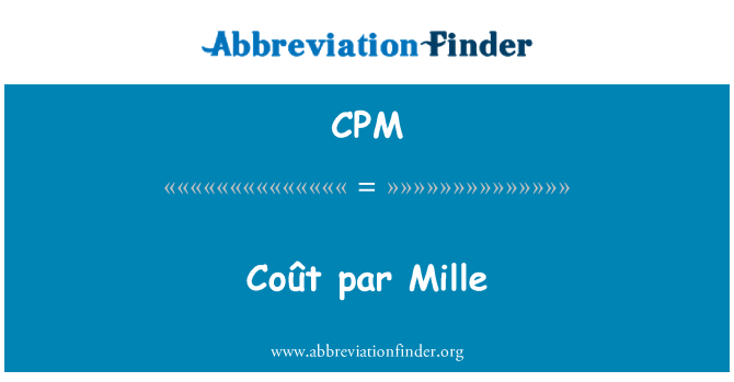 CPM: CoÃ» t par Mille