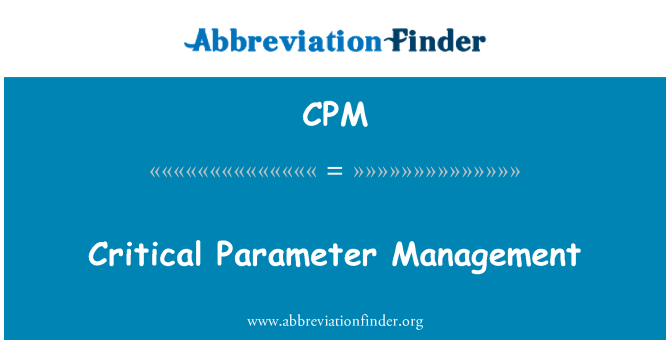 CPM: Kritisk parameteren Management