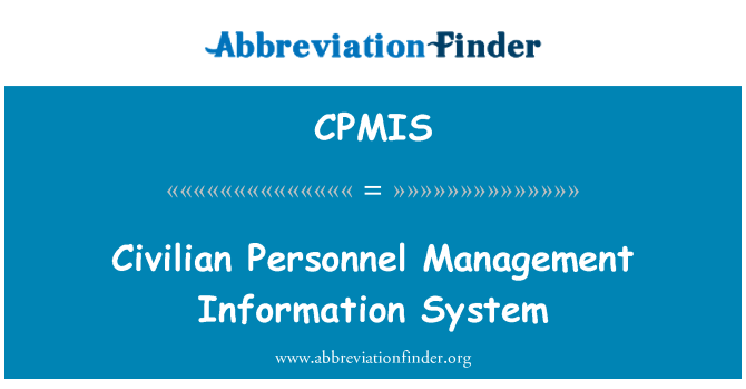 CPMIS: असैनिक कार्मिक प्रबंधन सूचना प्रणाली