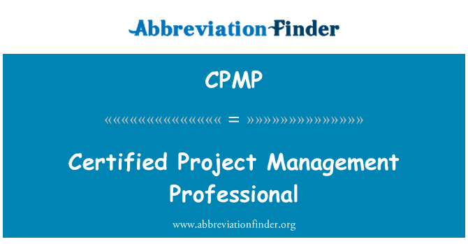 CPMP: پراجیکٹ منیجمنٹ پروفیشنل مصدقہ
