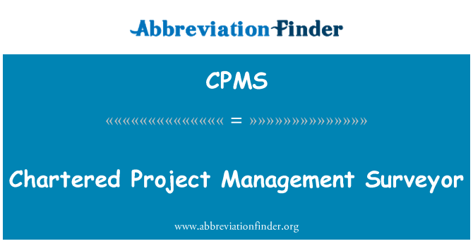 CPMS: Chartered Project Management Surveyor