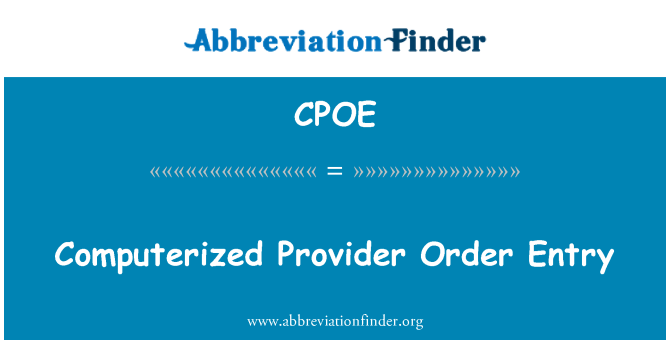 CPOE: Provider computerizzato Order Entry