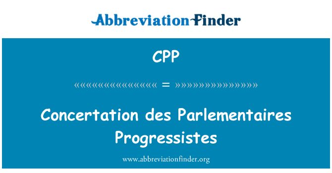 CPP: Des concertation Parlementaires Progressistes