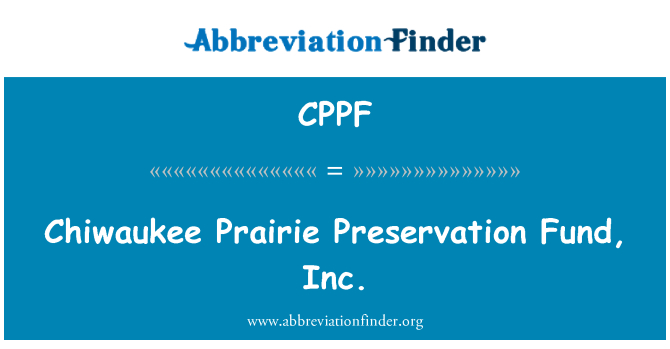 CPPF: Chiwaukee Prairie pelestarian dana, Inc
