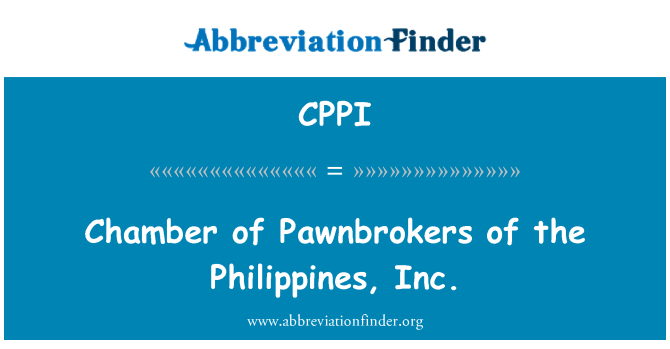 CPPI: Jaoston panttilainaajille Filippiinit, Inc.