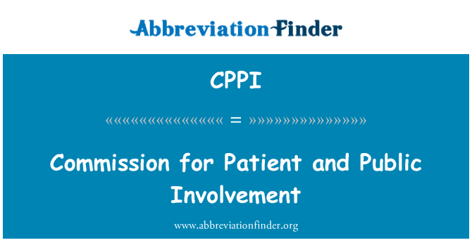 CPPI: Commission for Patient and Public Involvement