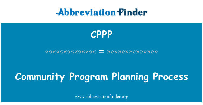 CPPP: Community Program Planning Process