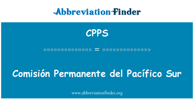 CPPS: Comisión Permanente del Pacífico Sur