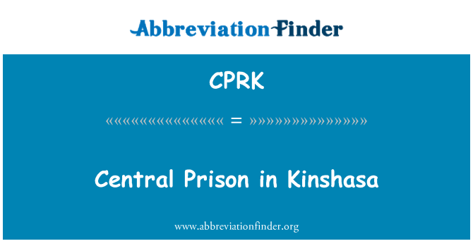 CPRK: Penjara Pusat di Kinshasa