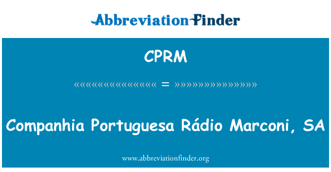 CPRM: Companhia Portuguesa Rádio Marconi, SA