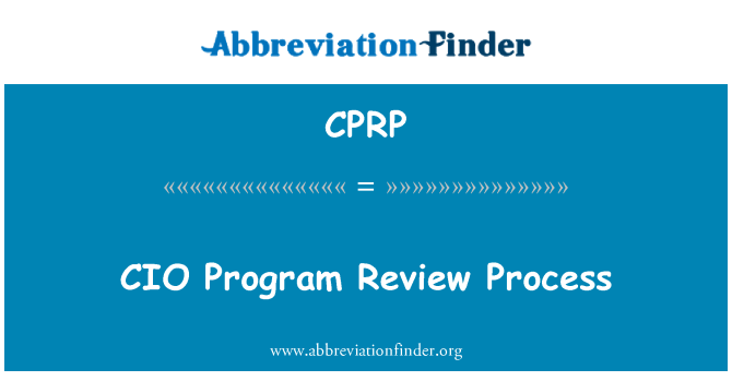 CPRP: CIO कार्यक्रम की समीक्षा प्रक्रिया