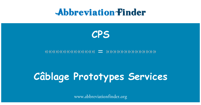 CPS: Câblage Prototypes Services