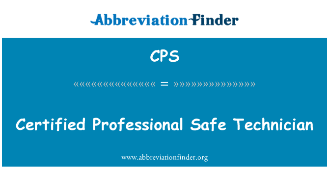 CPS: Certified Professional Safe Technician