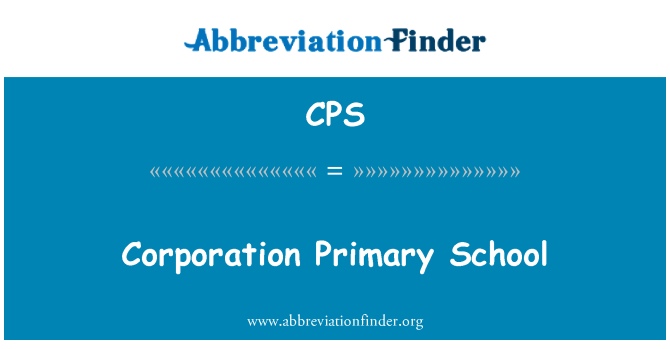 CPS: Ysgol gynradd Gorfforaeth