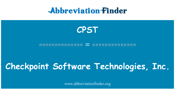CPST: Checkpoint Software Technologies, Inc