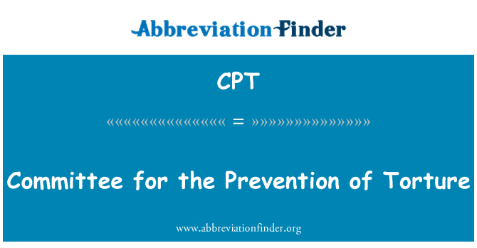 CPT: Committee for the Prevention of Torture