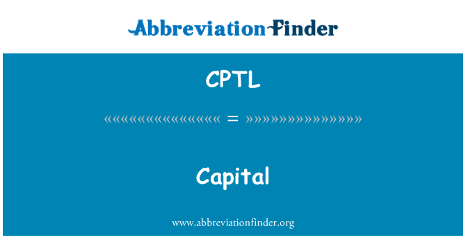 CPTL: Capital