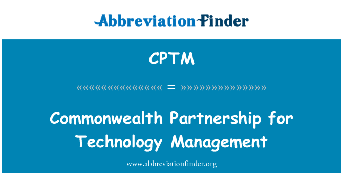 CPTM: Commonwealth partnerluse tehnoloogia juhtimine