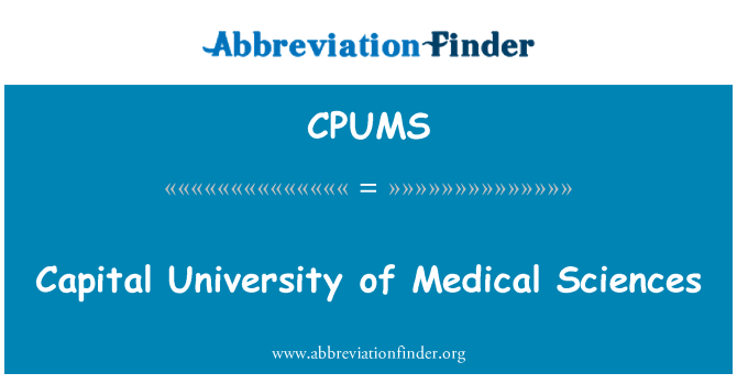 CPUMS: Capital University of Medical Sciences