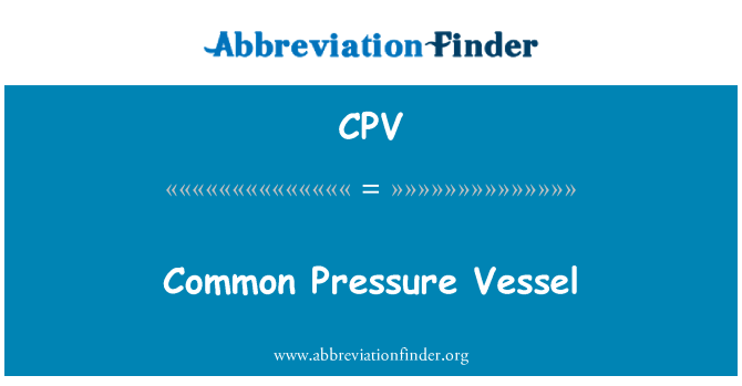 CPV: Appareil à pression commune