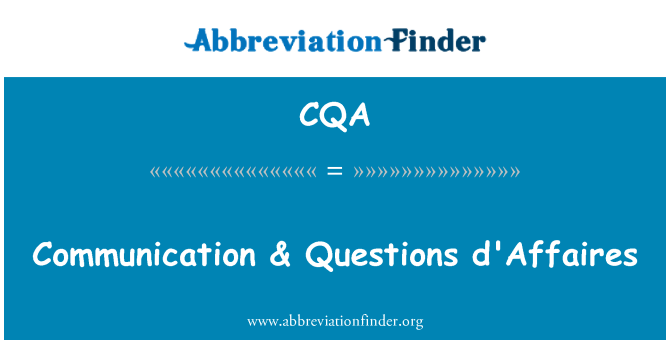 CQA: Kommunikation & Fragen d ' Affaires