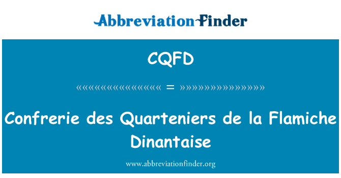 CQFD: De la Confrerie des Quarteniers Flamiche Dinantaise